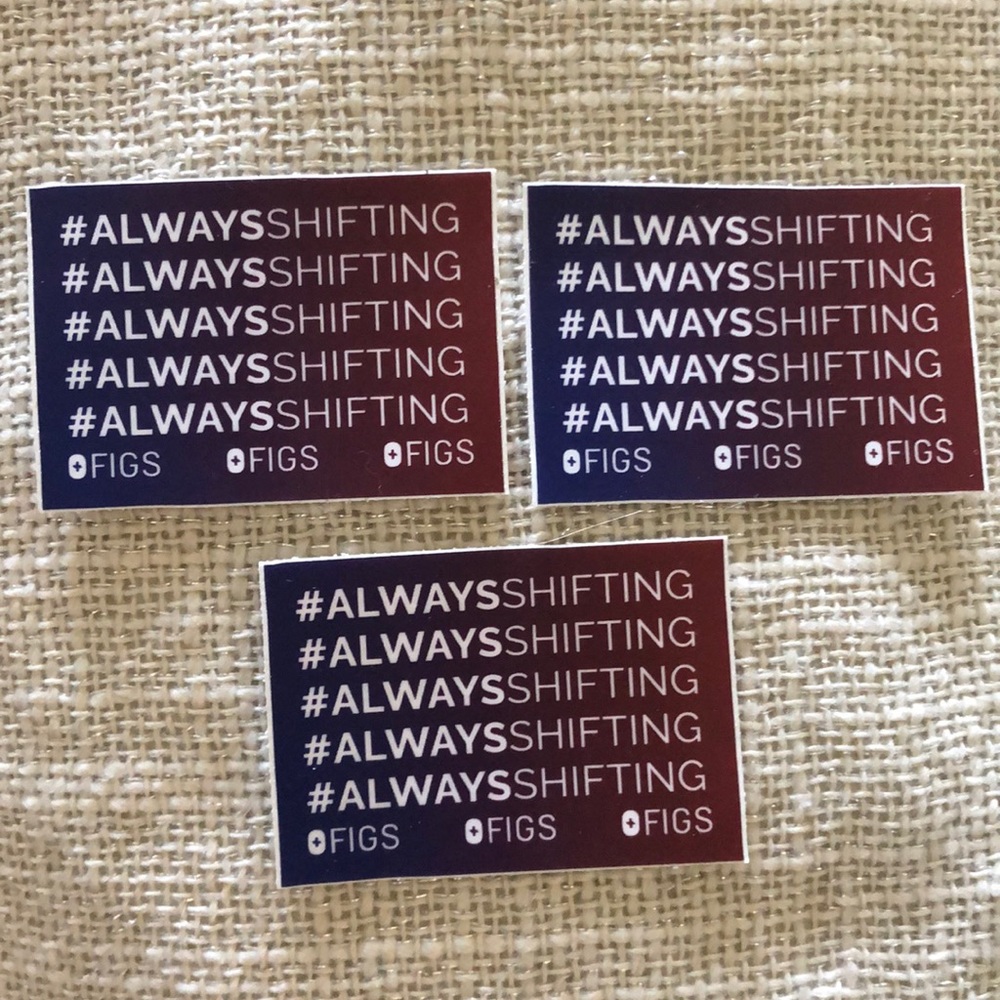 Figs " Always Shifting" sticker - Picture 1 of 2